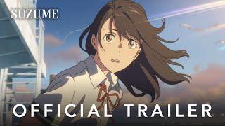 SUZUME - Official Trailer 3 Subtitle Indonesia