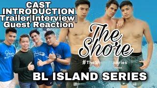 THE SHORE BL ISLAND SERIES  Trailer PressConGuest reactions  STAR IMAGE ARTIST MANAGEMENT 