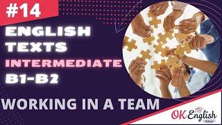 Text 14 Working in a team Topic Jobs  Английский язык INTERMEDIATE B1-B2