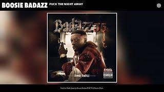 Boosie Badazz - Fuck the Night Away Audio