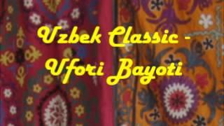 Uzbek Classic - Ufori Bayoti