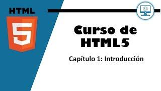 Curso de HTML5 - 1 Introducción a HTML