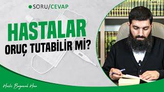 Hastalar Oruç Tutabilir mi?  Halis Bayancuk Hoca