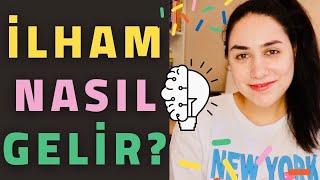 İlham Nasıl Gelir? ‍️ %100 ETKİLİ 10 YÖNTEM