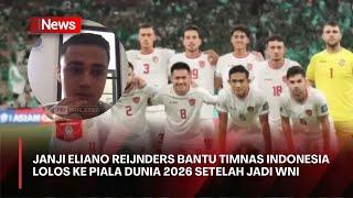 Janji Eliano Reijnders Bantu Timnas Indonesia Lolos ke Piala Dunia 2026 Setelah Jadi WNI