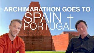 Archimarathon Goes To Spain and Portugal - A Tour Overview
