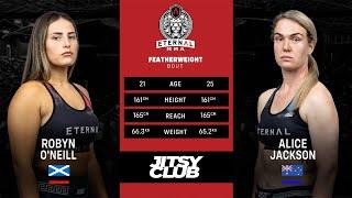 ETERNAL 70 - ROBYN ONEILL VS ALICE JACKSON - WMMA FIGHT VIDEO