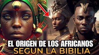 ¿COMO SURGIERON LOS AFRICANOS? DESCUBRE EL ORIGEN DE  LA RAZA NEGRA SEGUN LA BIBLIA 