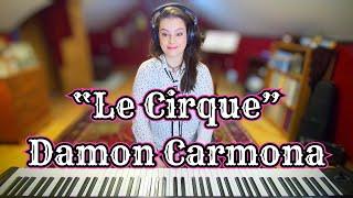 Le Cirque - Damon Carmona 2005 Piano Solo Waltz