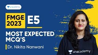 FMGE Most Expected MCQs E5  Dr. Nikita Nanwani