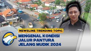 Melihat Jalur Arteri Pantura Jelang Mudik 2024