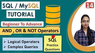 14 - AND OR NOT Operators in SQL  Logical Operators  With SQL Queries  WHERE Clause  Example