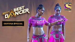 Vartika और Saumya ने Khatouba गाने पर दिखाया कमाल का Dance  Indias Best Dancer Vartika Special