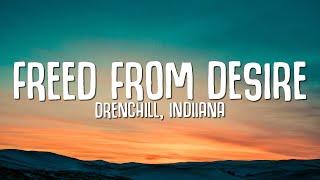 Freed From Desire Lyrics - Drenchill Indiiana