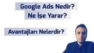 Google Ads Nedir Avantajları Nelerdir?