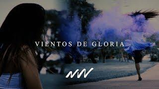 Vientos de Gloria - Video oficial con letra  New Wine