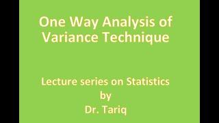 One Way Analysis of Variance Technique