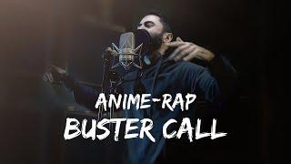 ENMA - BUSTER CALL 24 Bars Anime Rap