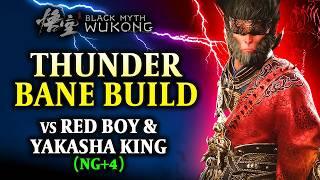 Black Myth Wukong - ELECTRIFYING Thunder Build to beat RED BOY & YAKASHA KING Bosses NG+4