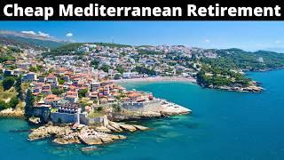 12 Cheapest Places to Retire on the Mediterranean