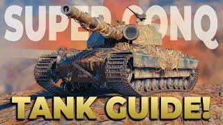 Super Conqueror - Tank Guide • World of Tanks