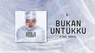 Aina Abdul - Bukan Untukku Official Lyric Video