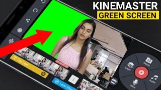 How to use green screen in kinemaster  kinemaster Green Screen video kaise banaye