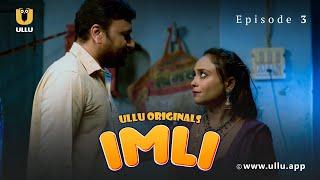 Ladki Se Hua Padosi Ko Pyaar  Imli  Episode - 03  Ullu Originals  Subscribe Ullu App