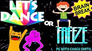 Let’s DANCE or FREEZE  Brain Break  Just Dance  Go Noodle Inspired