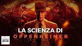 La scienza di OPPENHEIMER senza spoiler