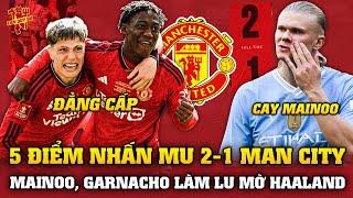 Tin Bóng Đá 265 5 ĐIỂM NHẤN MU 2-1 MAN CITY MAINO GARNACHO LÀM LU MỜ HAALAND