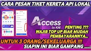 CARA PESAN TIKET KERETA API LOKAL UNTUK 3 ORANG  SEKELUARGA DI KAI ACCESS TERBARU 2024