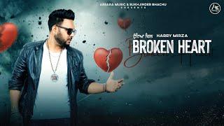 Broken Heart  Harry Mirza  Arsara Music  New Punjabi Songs 2021  Latest Punjabi Songs 2021