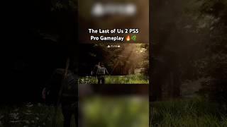 The Last of Us 2 PS5 PRO GAMEPLAY Naughty Dog