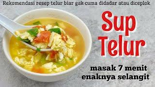 Sup Telur Enak dan Simple  Hanya 7 Menit 