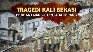 Tragedi Kali Bekasi  Pembantaian 90 Tentara Jepang