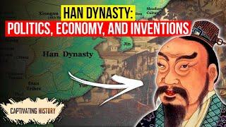 The Han Dynasty Explained