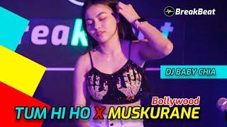 DJ TUM HI HO X MUSKURANE BREAKBEAT INDIA 2022