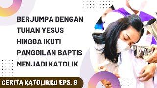 Dari Muslim Azelia ikuti panggilan jadi Katolik usai berjumpa Tuhan Yesus  Cerita Katolikku Eps. 8