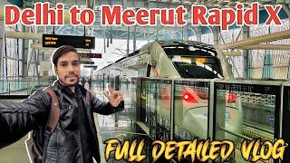 Delhi to Meerut Rapid Rail Journey  Rapid X Train Journey  Delhi to Meerut Namo Bharat Train