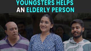 Youngsters Helps An Elderly Person  Rohit R Gaba