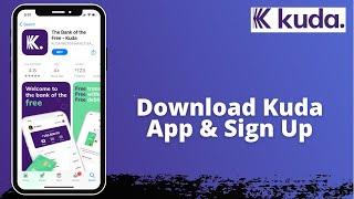How to Install Kuda App & Open Kuda Bank Account Online 2021