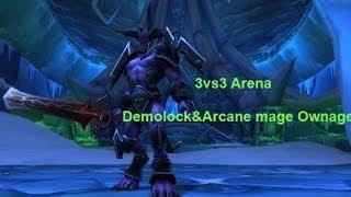 #OneshotSPec DeMoLock & Arcane mage 3vs3 - Wow Mop 5.4.8