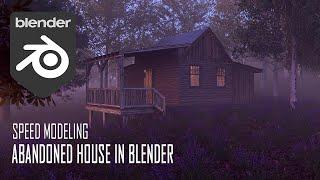 Abandoned House - Speed Modeling in Blender