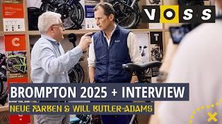 Brompton Neuheiten 2025  + Interview mit Will Butler-Adams Eurobike 2024