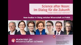 Science after NoonIm Dialog für die Zukunft. Neue Ansätze im Dialog zwischen Wissenschaft & Politik