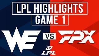 WE vs FPX Highlights Game 1  LPL 2024 Spring  Team WE vs FunPlus Phoenix