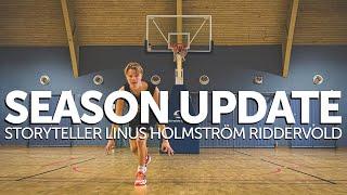 LINUS HOLMSTRÖM RIDDERVOLD - SEASON UPDATE