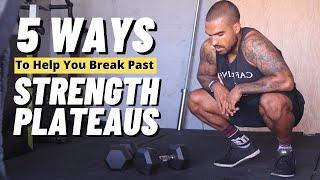 5 EFFECTIVE Ways To Break Through Strength Plateaus