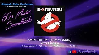 Savin The Day Film Version - Alessi Brothers Ghostbusters 1984